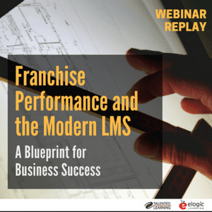 Free on-demand webinar: Franchise performance and the modern LMS - with independent learning tech analyst John Leh, March 2018