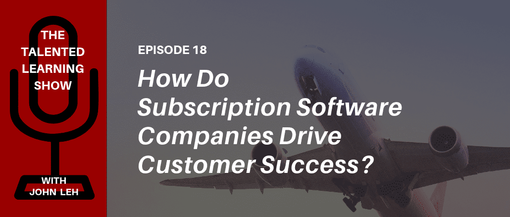 What business practices drive SaaS customer success? Listen to the Talented Learning Show podcast with guest expert Samma Hafeez of Thought Industries