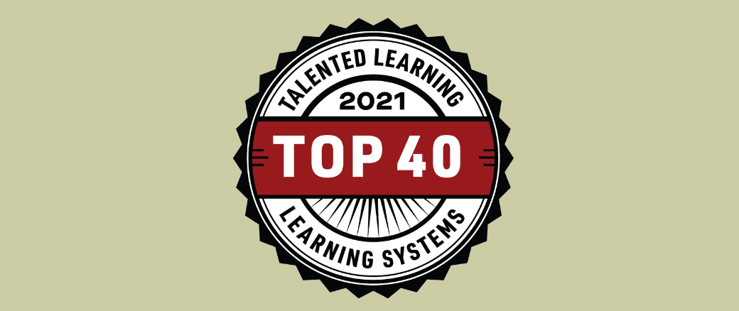 What are the Top Learning Systems Awards for 2021? Find out who is on the Talented Learning list from John Leh, independent learning technology analyst!