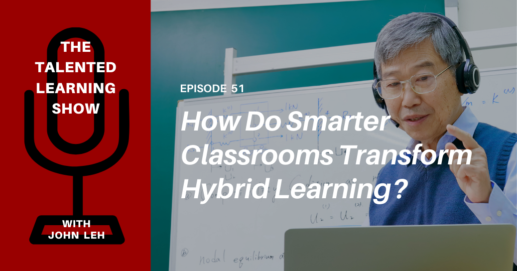 How Do Smarter Classrooms Transform Hybrid Learning? Listen to this Talented Learning Show podcast featuring Qualcomm Head of Product Management for Smart Cities and Smart Spaces, Ashok Tipirneni
