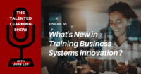 How are training business LMS vendors innovating to meet the market's needs? Check this Talented Learning Show podcast with Thought Industries CEO Barry Kelly