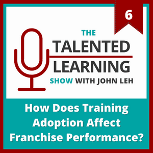 Talented Learning Show Episode 6: How Does Training Adoption Affect Franchise Performance with Trista Kimber of Hooters
