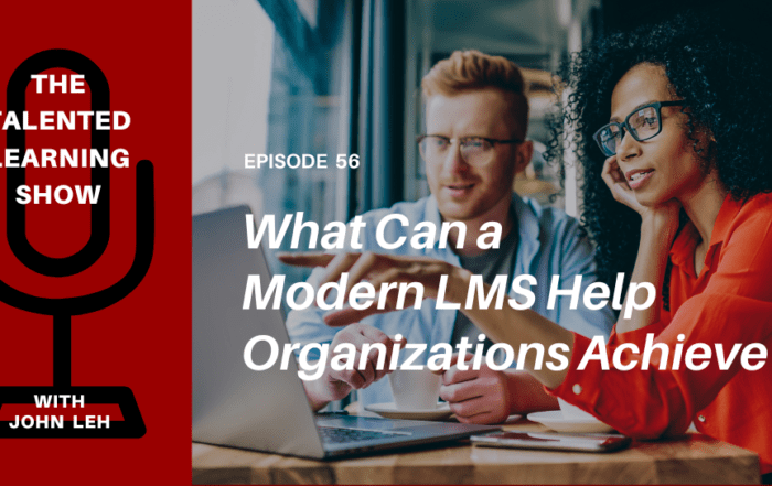 What should organizations and learners expect from a modern LMS? Find out want one learning systems innovator says in this podcast interview with D2L Founder, CEO and President, John Baker