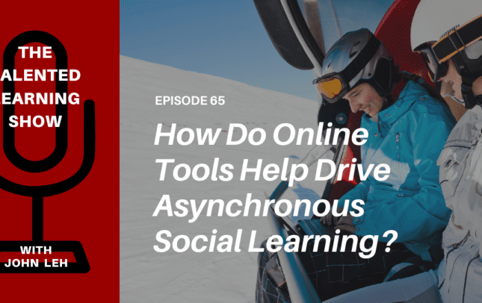 Power of asynchronous cohort-based online courses - Podcast 65 TalentedLearning