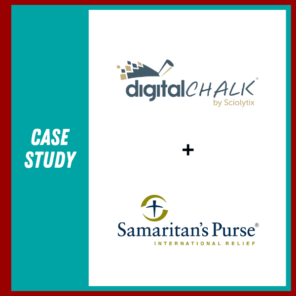 Talented Learning LMS Case Study: DigitalChalk by Sciolytix + Samaritan's Purse