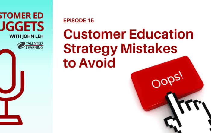 Customer Education Strategy Mistakes to Avoid - Customer Ed Nuggets 15