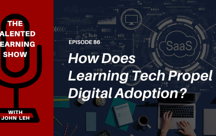 A Smarter Way to Drive Software Adoption - Talented Learning Show