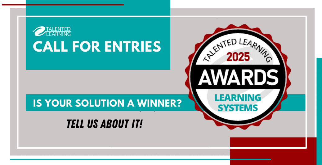 LMS Vendors: Enter the Talented Learning Awards 2025 - Get started now with these instructions