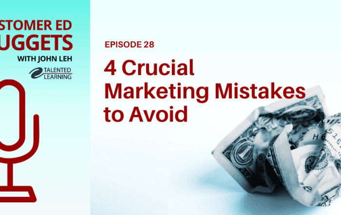 4 Crucial Marketing Mistakes to Avoid With Customer Education Programs - Customer Ed Nugget podcast with John Leh and guest, Shannon Howard of Intellum