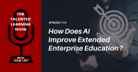 Using AI to improve internal and external learning - Talented Learning Show Podcast 114