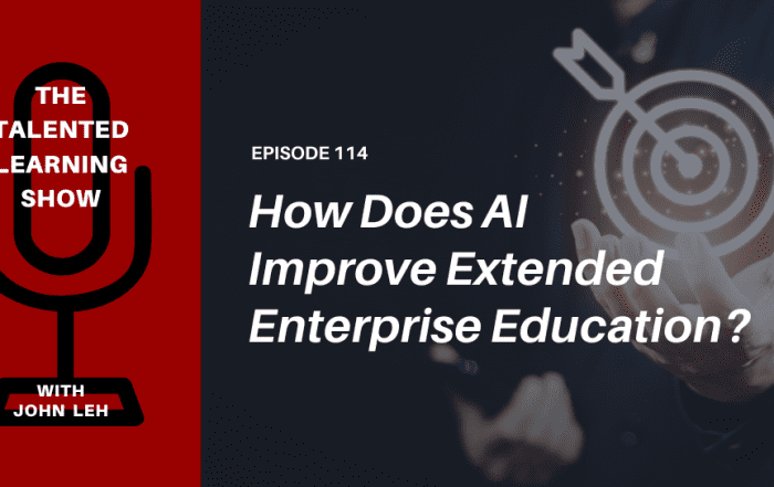 Using AI to improve internal and external learning - Talented Learning Show Podcast 114