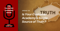 Beyond the Customer Academy_Building a Single Source of Truth_Podcast 120 with guest Irana Wasti, CEO of Thought Industries