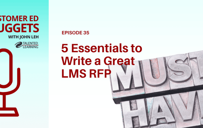 5 Essentials to Write a Great LMS RFP - Customer Ed Nugget 35